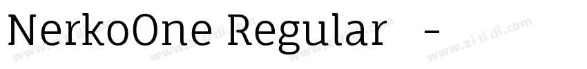 NerkoOne Regular 普通字体转换 NerkoOne Regular 普通字体转换